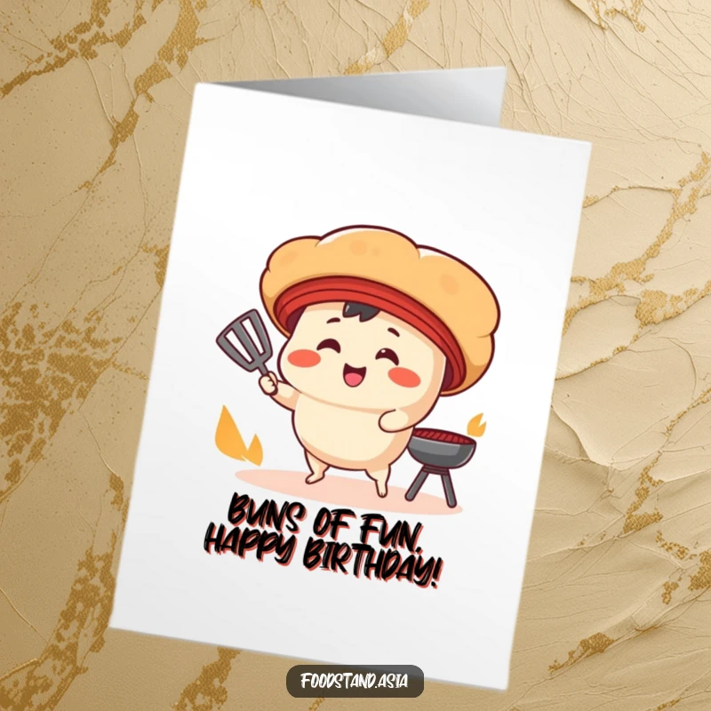 Funny free printable birthday card of a smiling bao bun with tiny legs fanning a cooking grill.