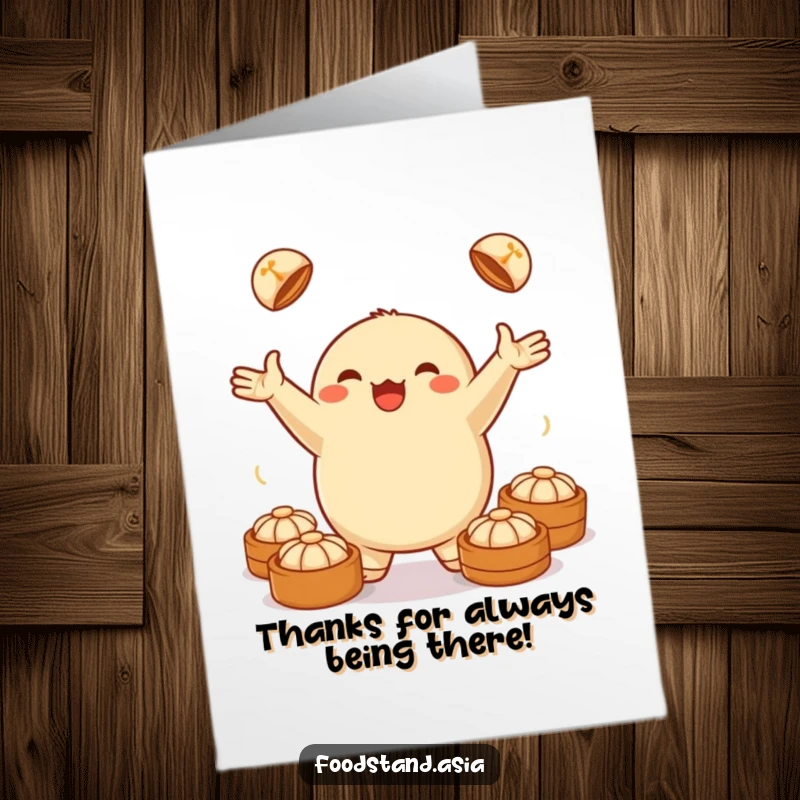 Funny Free Printable Thank You Card: Jubilant dumpling juggling steamed buns, cute downloadable thank you note.