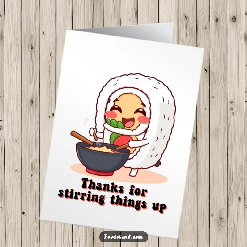 Funny free printable thank you card of a cheerful sushi roll character happily stirring a cooking wok.