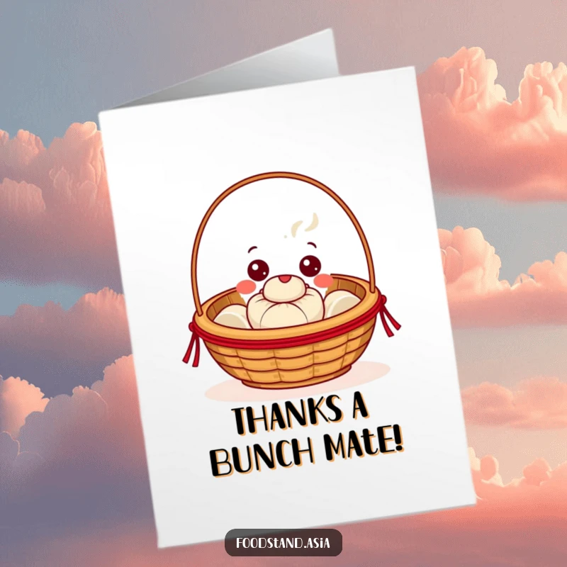 Funny free printable thank you card with a happy dim sum basket offering a tiny steamed bun, conveying warmth.